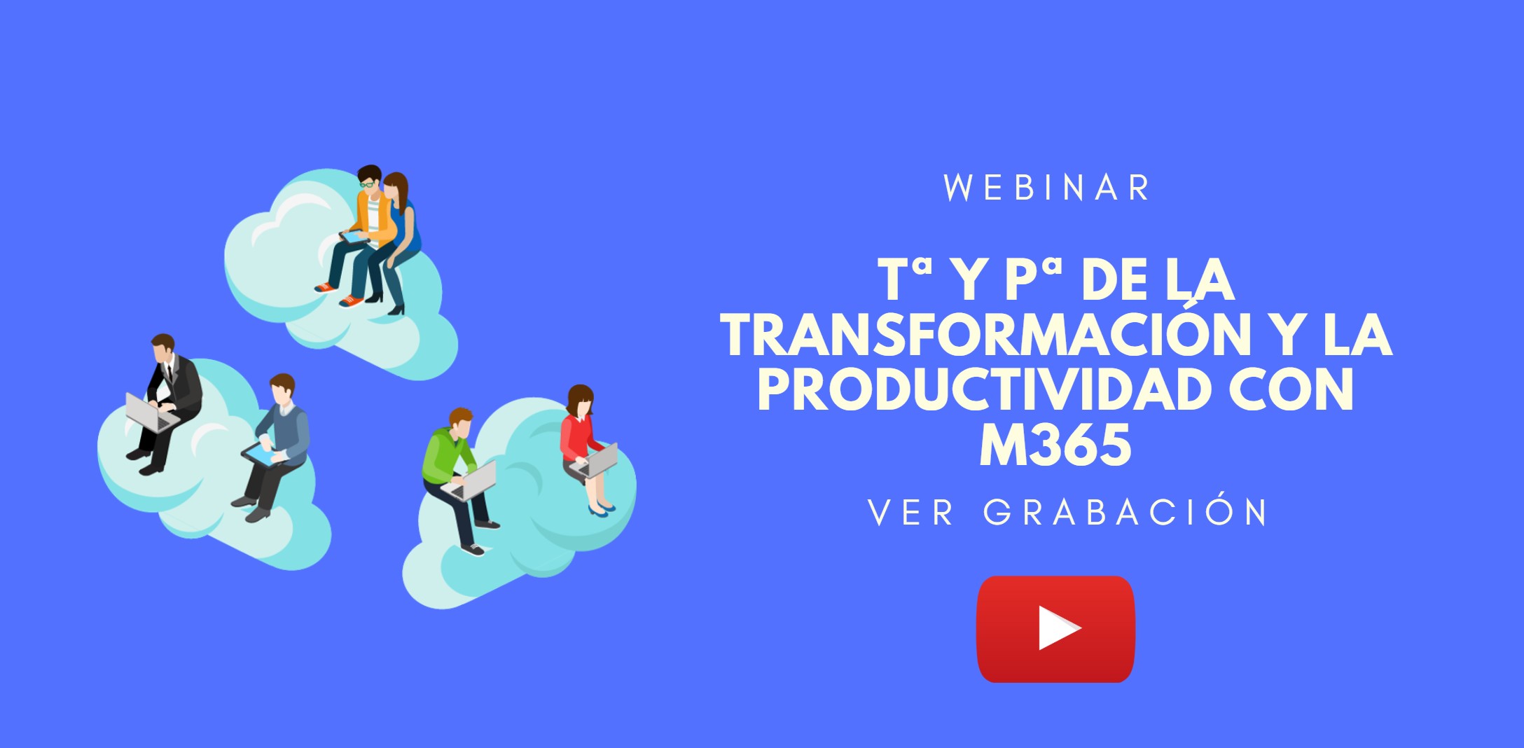 Teoría y Práctica de la Transformación y la Productividad con M365